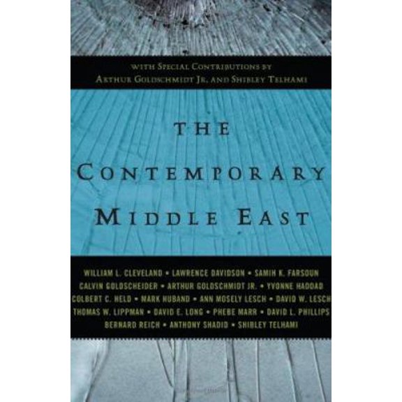 Pre-Owned The Contemporary Middle East: With Special Contributions by Arthur Goldschmidt Jr. and Shibley Telhami (A Westview Reader) (Paperback) 0813343399 9780813343396