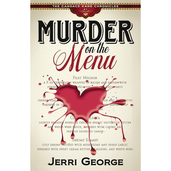 Murder on the Menu: The Candace Kane Chronicles (Paperback) by Jerri Lee George
