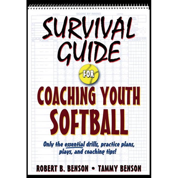 Survival Guide for Coaching Youth Sports Survival Guide for Coaching