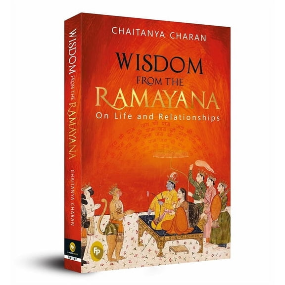 Wisdom from the Ramayana: On Life and Relationships, (Paperback)