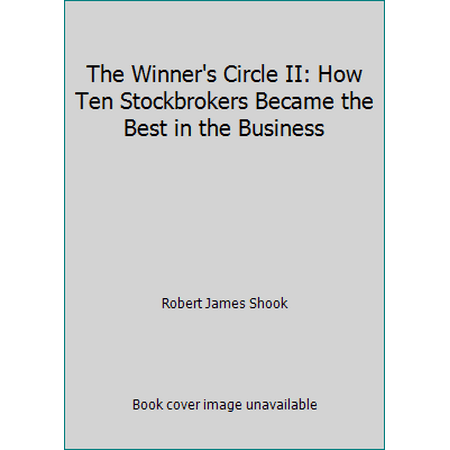 The Winner's Circle II: How Ten Stockbrokers Became the Best in the Business [Hardcover - Used]