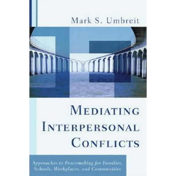 Restorative Justice Classics: Mediating Interpersonal Conflicts (Paperback)