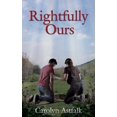 thumbnail image 1 of Pre-Owned Rightfully Ours (Paperback) 1987970020 9781987970029, 1 of 1
