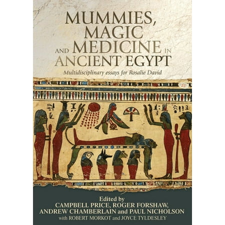UPC: 9781784992446 | Mummies  Magic and Medicine in Ancient Egypt: Multidisciplinary Essays for Rosalie David (Paperback)