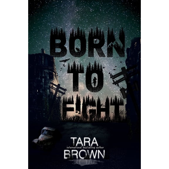 Born Born to Fight: A Post-Apocalyptic Survival Thriller, Book 2, (Paperback)