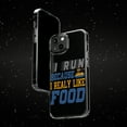 thumbnail image 6 of DistinctInk Clear Case for Apple iPhone 15 PLUS (6.7" Screen) - I Run Because I Really Like Food, 6 of 9
