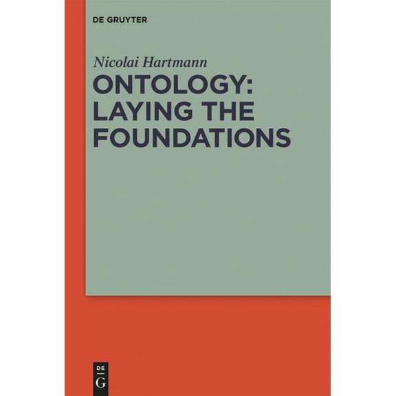 Ontology: Laying the Foundations, (Hardcover)