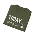 thumbnail image 4 of Funny Adult ish Sarcasm Today Novelty Tees, 4 of 6