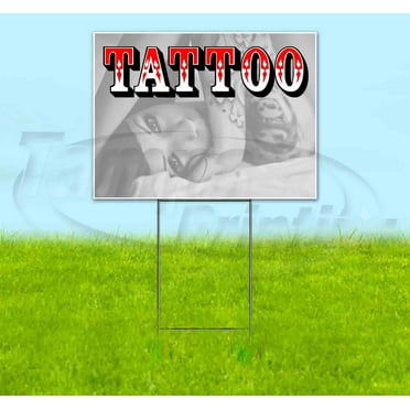 Tattoo (18" x 24") Yard Sign, Includes Metal Step Stake