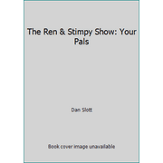 Angle View: The Ren & Stimpy Show: Your Pals, Used [Paperback]