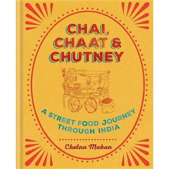 Chai, Chaat & Chutney