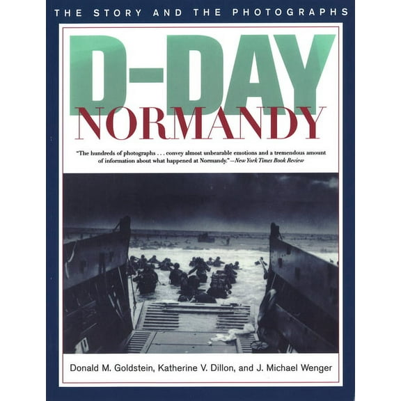 America at War D-Day Normandy: The Story and the Photographs, (Paperback)