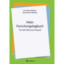 Mein Forschungslogbuch : Von der Idee zum Exposé (Paperback)