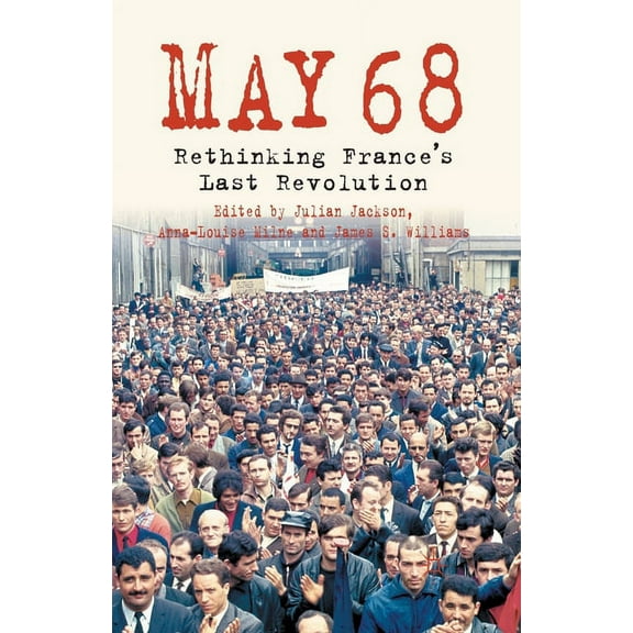 5/1/1968: Rethinking France's Last Revolution, (Paperback)