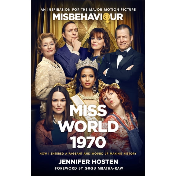 Miss World 1970: How I Entered a Pageant and Wound Up Making History, (Hardcover)