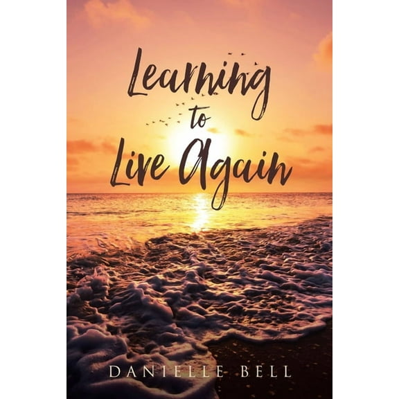 Learning to Live Again (Paperback)