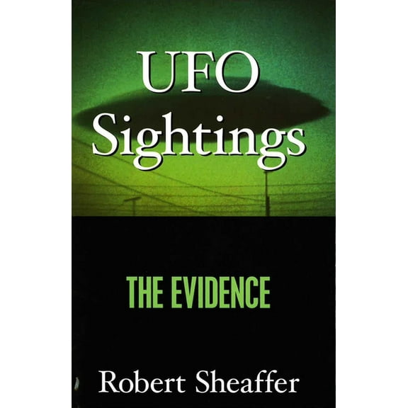 UFO Sightings: The Evidence, (Hardcover)