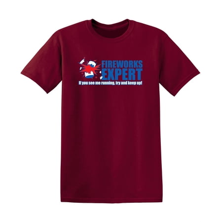 Fireworks Expert If You See Me Running Try And Keep Up Party Birthday Tshirt Sarcastic Humor Graphic Tees Gift For Fun Lovers Novelty Funny T Shirt For Men
