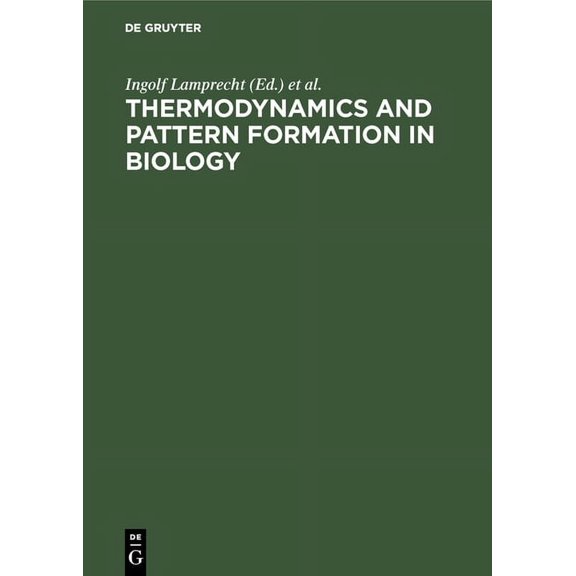 Thermodynamics and Pattern Formation in Biology, (Hardcover)