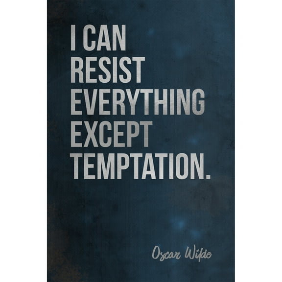 I Can Resist Everything Painting Print on Wrapped Canvas