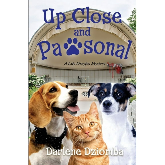 Up Close And Pawsonal: A Lily Dreyfus Mystery, (Paperback)