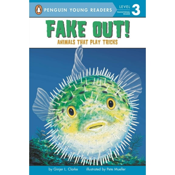 Penguin Young Readers, Level 3 Fake Out!: Animals That Play Tricks, (Paperback)