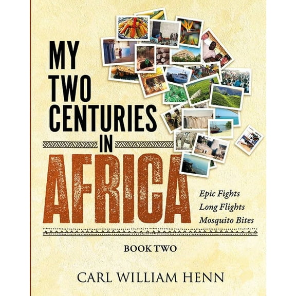 My Two Centuries in Africa (Book Two), (Paperback)