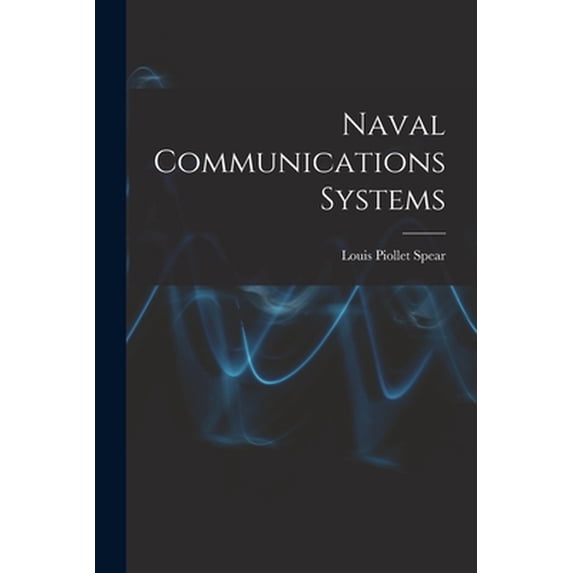 Pre-Owned Naval Communications Systems (Paperback) 1014644852 9781014644855