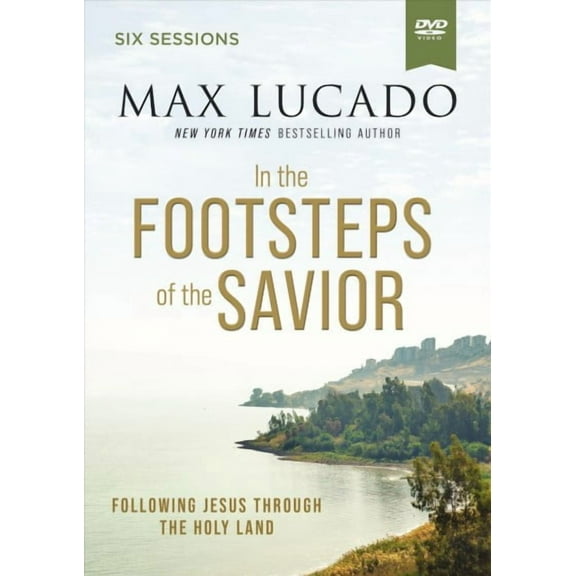 In The Footsteps Of The Savior: Following Jesus Through The Holy Land---Video