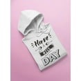 thumbnail image 3 of Have A Nice Day ! Hoodie Women -Image by Shutterstock, Female Large, 3 of 4