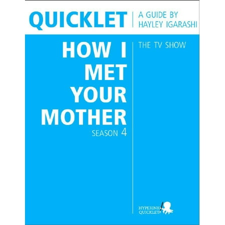 Quicklet on How I Met Your Mother Season 4 (TV Show) - eBook