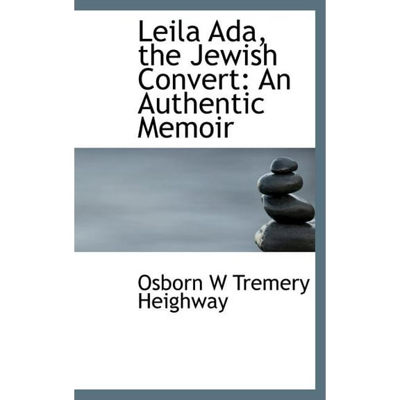 Leila ADA, the Jewish Convert : An Authentic Memoir (Hardcover)