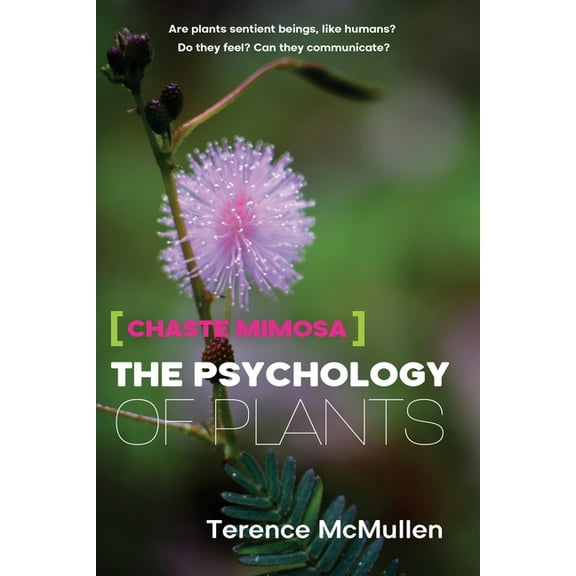 Chaste Mimosa : The Psychology of Plants (Paperback)