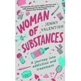 thumbnail image 2 of Woman of Substances : A Journey into Drugs, Alcohol and Treatment (Hardcover), 2 of 2