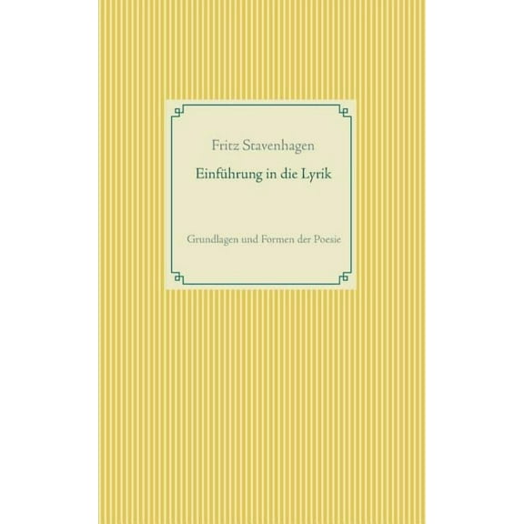 EinfÃ¼hrung in die Lyrik: Grundlagen und Formen der Poesie, (Paperback)