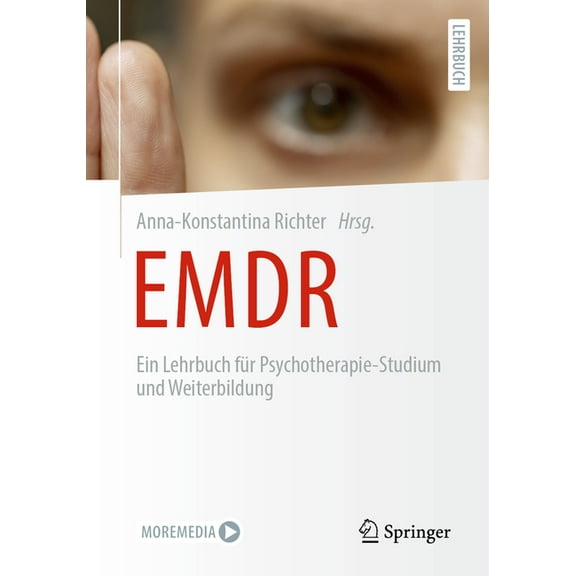 EMDR: Ein Lehrbuch Für Psychotherapie-Studium Und Weiterbildung, (Paperback)