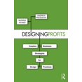 thumbnail image 2 of Designing Profits: Creative Business Strategies for Design Practices, (Paperback), 2 of 3