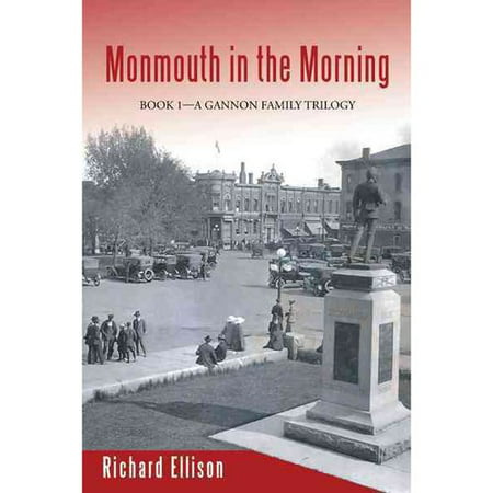 Monmouth in the Morning: Book 1-A Gannon Family Trilogy
