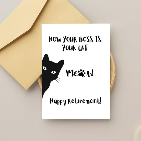 Funny Retirement Card for Cat Lovers – "Now Your Boss is Your Cat" – Perfect for Celebrating Retirement with Humor – Envelope Included