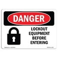 thumbnail image 1 of SignMission OS-DS-A-1824-L-1432 18 x 24 in. OSHA Danger Sign - Lockout Equipment Before Entering, 1 of 1