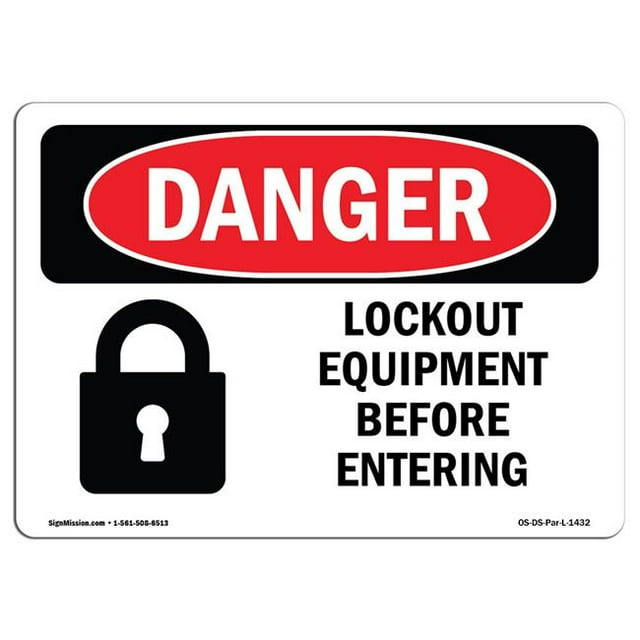 SignMission OS-DS-A-1824-L-1432 18 x 24 in. OSHA Danger Sign - Lockout Equipment Before Entering