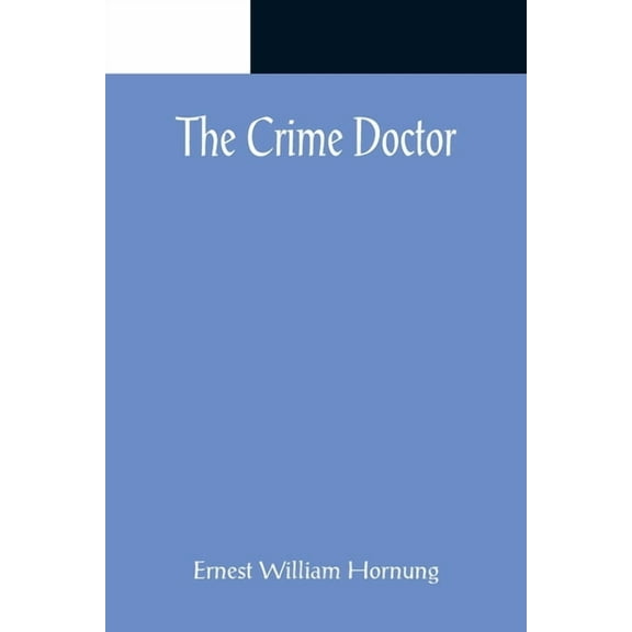 The Crime Doctor, (Paperback)