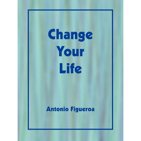 Change Your Life (Paperback)
