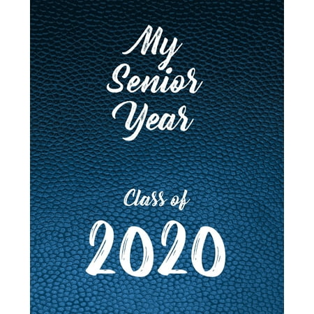 My Senior Year - Class of 2020: Academic Planner for High School - 7