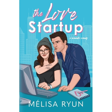 The Love Startup: A Romantic Comedy, (Paperback)