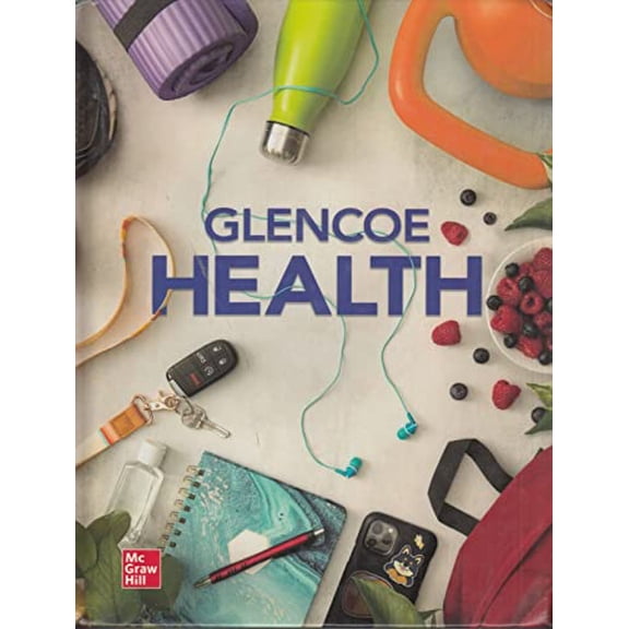 Pre-Owned 2022 Glencoe Health, Print Student Edition, 9781264320219, 1264320213, Hardcover,