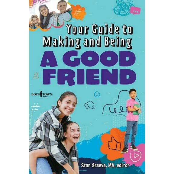 Your Guide to Making and Being a Good Friend, (Paperback)
