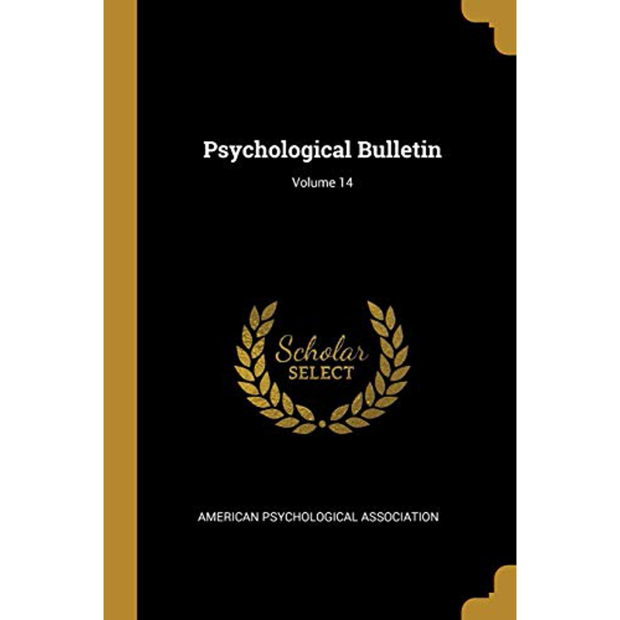 Psychological Bulletin; Volume 14 Paperback 1011480859 9781011480852 American Psychological Association