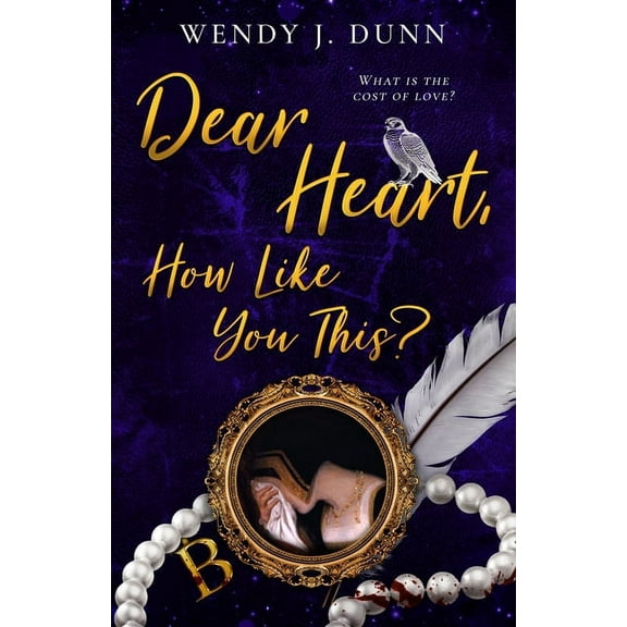 Dear Heart, How Like You This?, (Paperback)