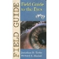 thumbnail image 1 of Pre-Owned Field Guide to the Eyes (Paperback) 0781731682 9780781731683, 1 of 1